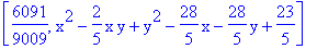 [6091/9009, x^2-2/5*x*y+y^2-28/5*x-28/5*y+23/5]